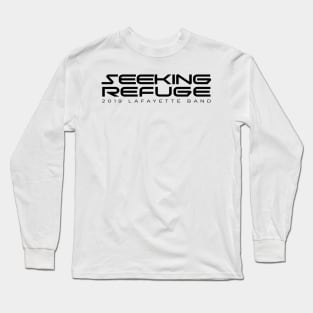 Seeking Refuge - Text Only Long Sleeve T-Shirt